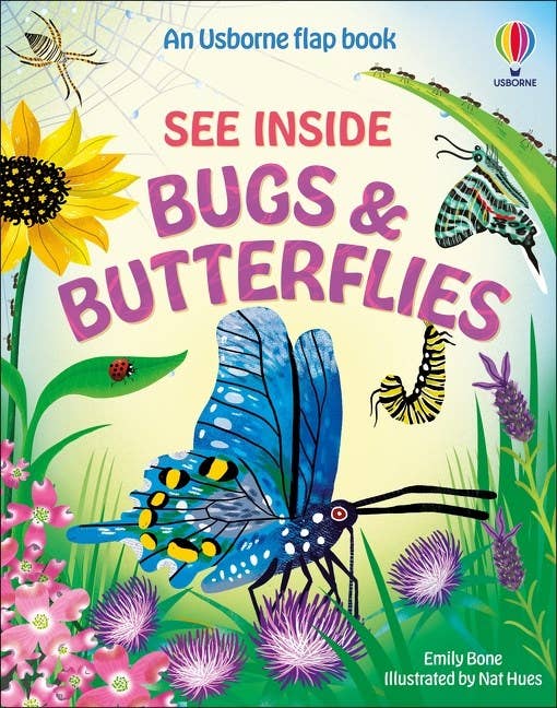 See Inside Bugs and Butterflies : Usborne