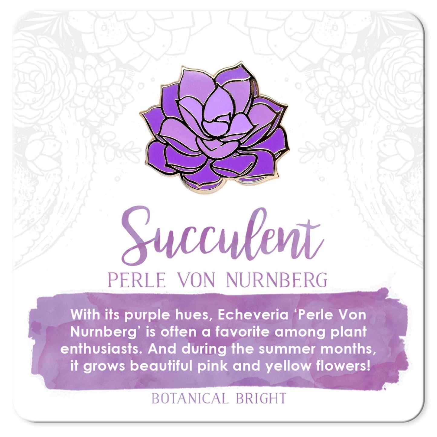 Perle Von Nurnberg Succulent Enamel Pin